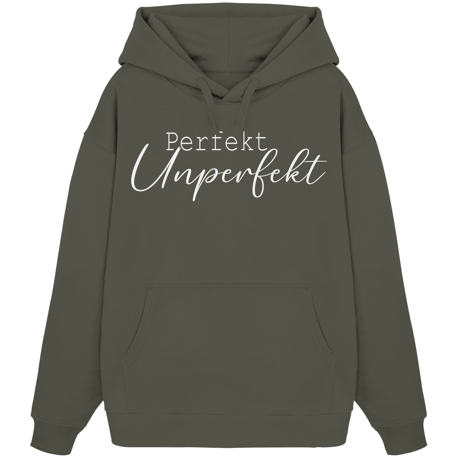 Perfekt Unperfekt - Oversize Hoodie