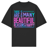 So many beautiful reasons... -Oversize Shirt