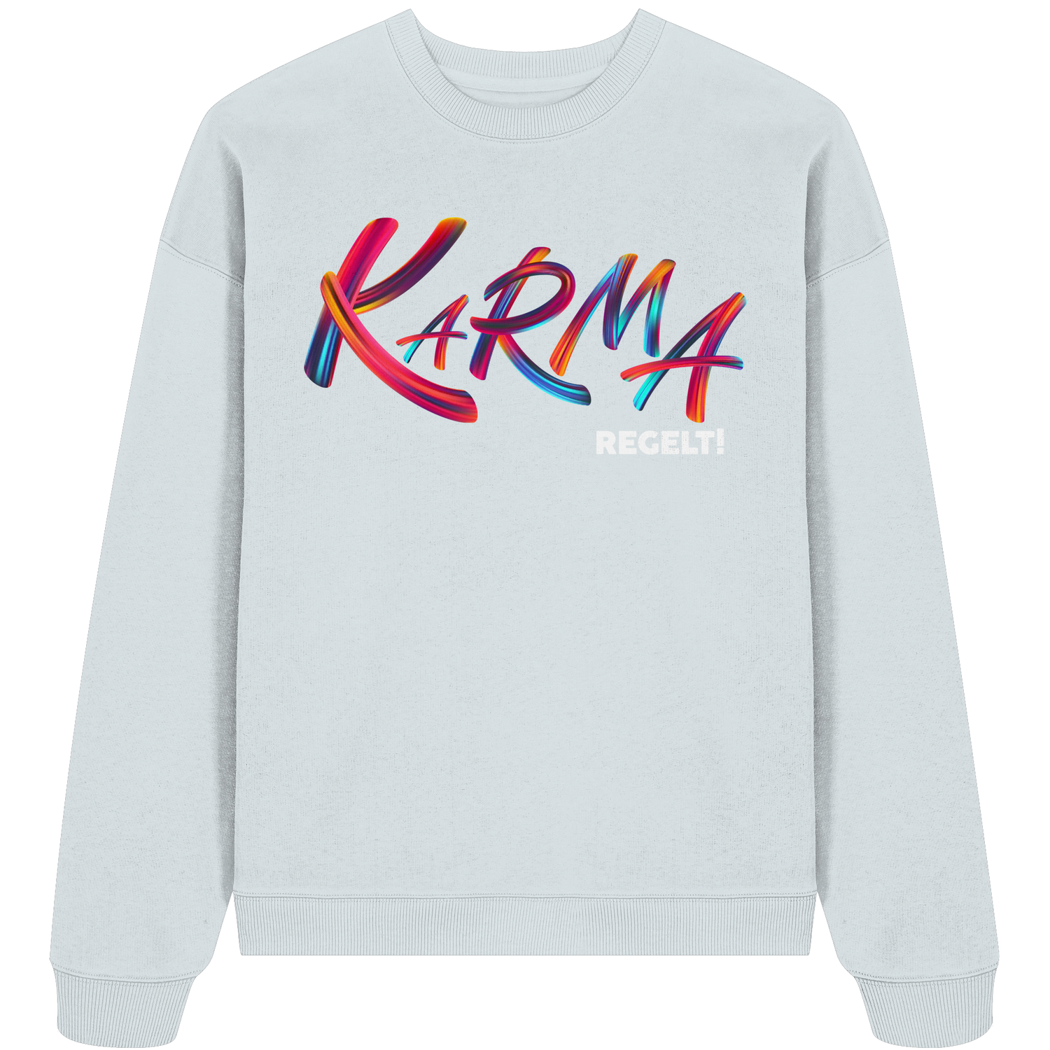 Karma regelt - Oversize Sweatshirt