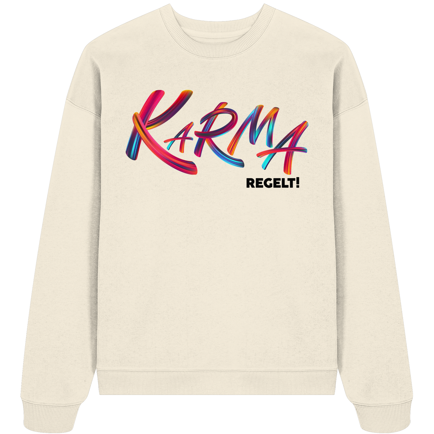 Karma regelt - Oversize Sweatshirt