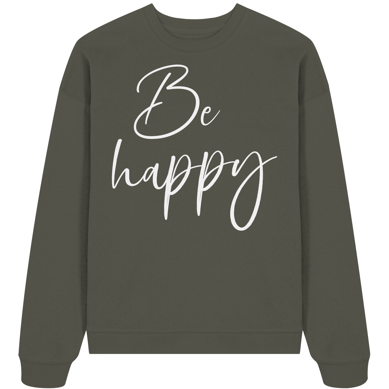 Be happy - Oversize Sweatshirt