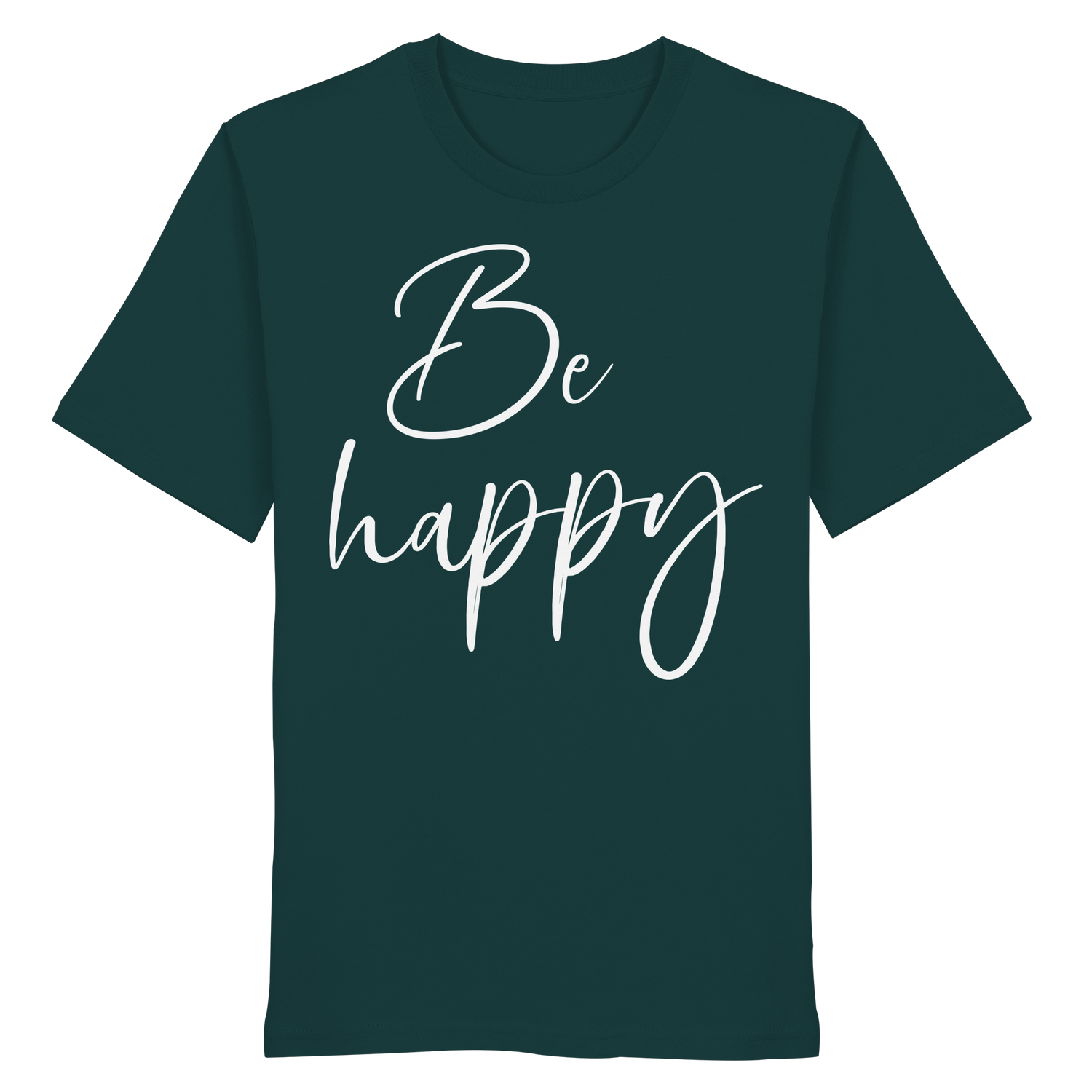 Be happy - Shirt