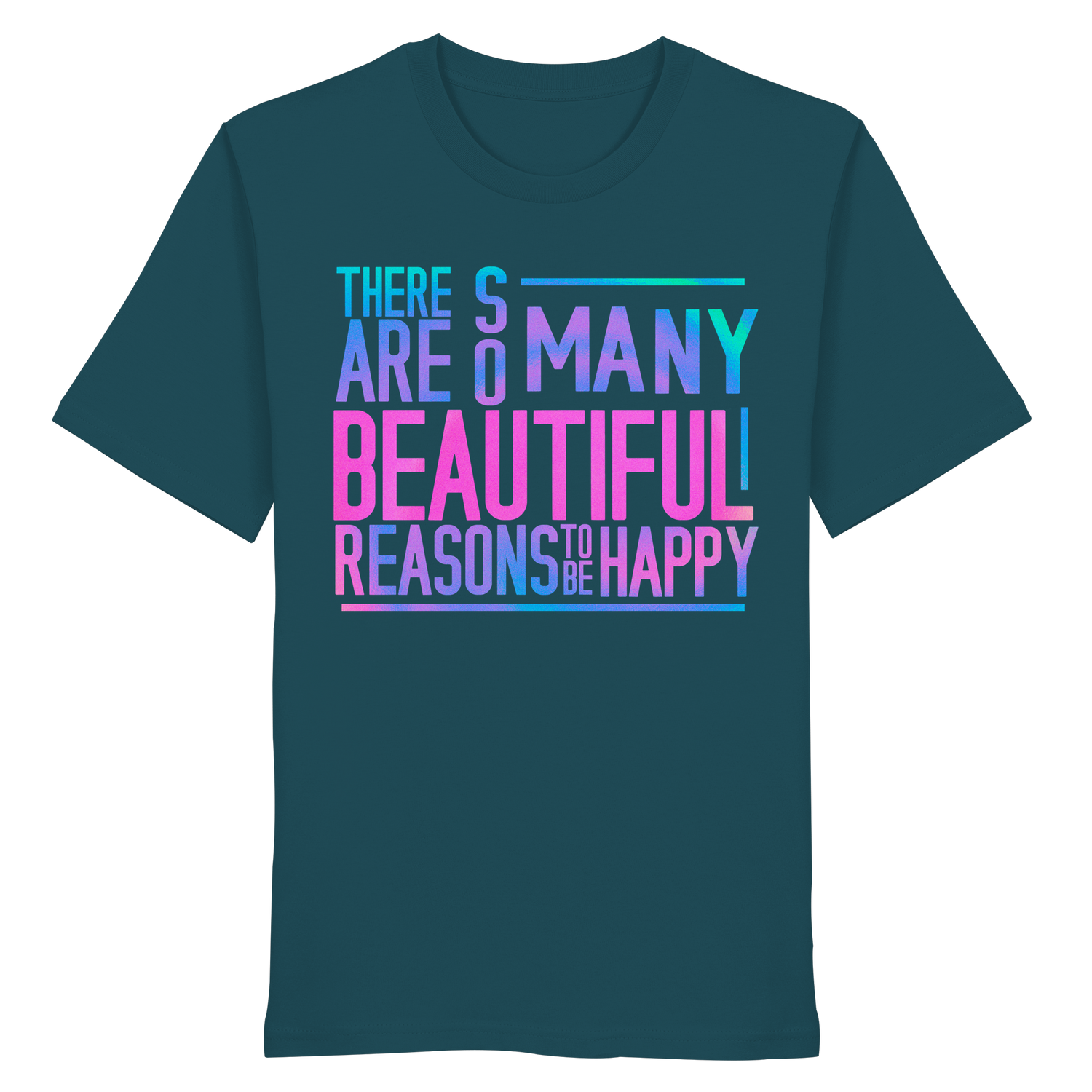 So many beautiful reasons... - Shirt
