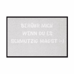 Fußmatte mit Gummirand "Berühr mich wenn du es Schmutzig magst" - Grafikmagie