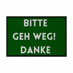 Fußmatte mit Gummirand "Bitte geh Weg Danke" - Grafikmagie