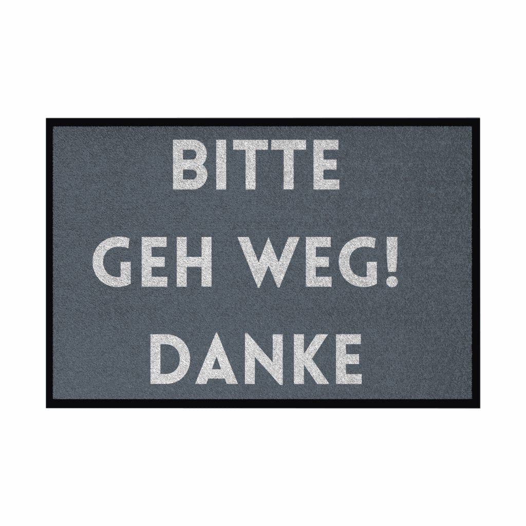 Fußmatte mit Gummirand "Bitte geh Weg Danke" - Grafikmagie