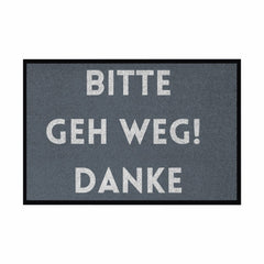 Fußmatte mit Gummirand "Bitte geh Weg Danke" - Grafikmagie