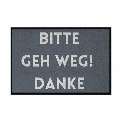 Fußmatte mit Gummirand "Bitte geh Weg Danke" - Grafikmagie