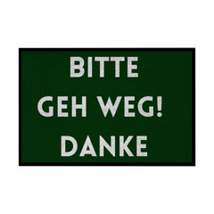 Fußmatte mit Gummirand "Bitte geh Weg Danke" - Grafikmagie