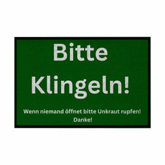 Fußmatte mit Gummirand "Bitte Klingeln, wenn keiner öffnet Unkraut pflücken" - Grafikmagie