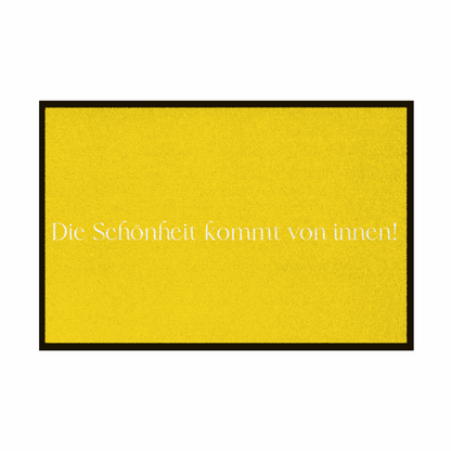 Fußmatte mit Gummirand "Die schönheit kommt von innen" - Grafikmagie