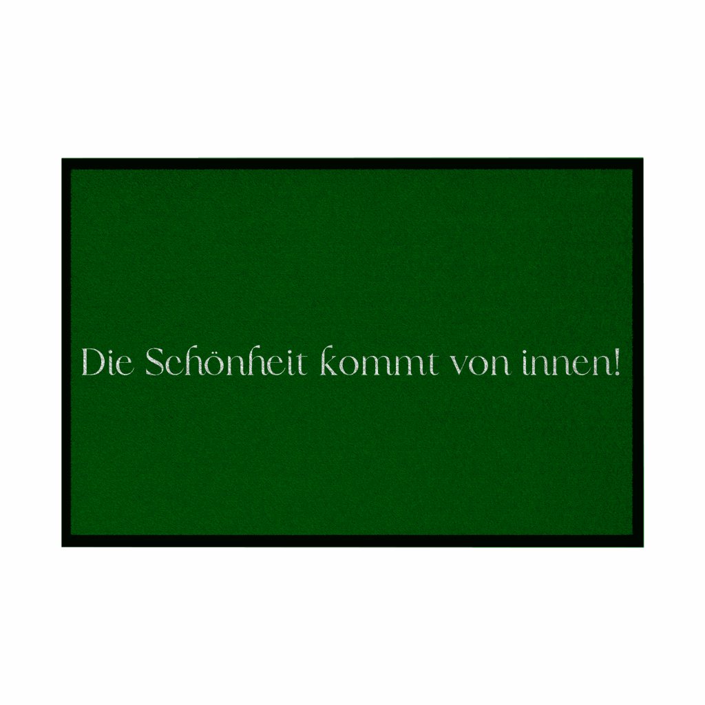 Fußmatte mit Gummirand "Die schönheit kommt von innen" - Grafikmagie
