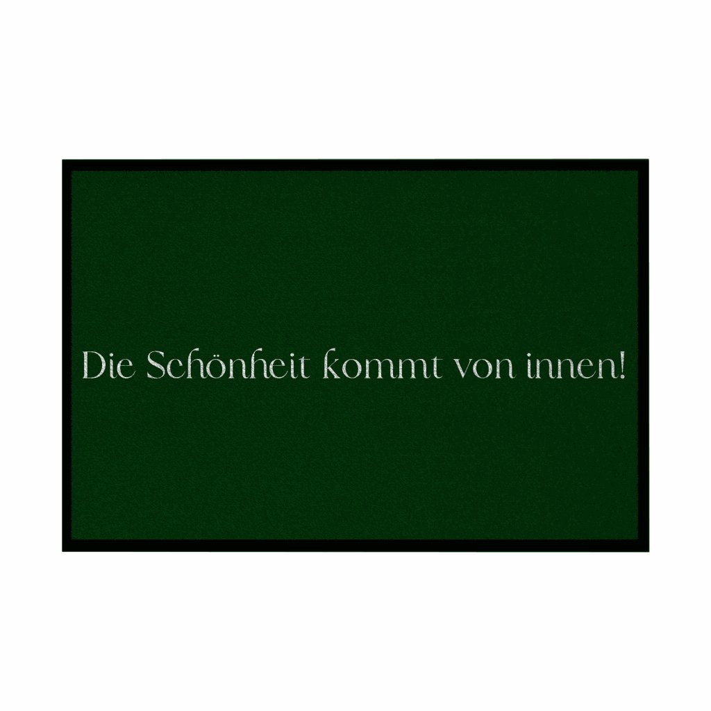 Fußmatte mit Gummirand "Die schönheit kommt von innen" - Grafikmagie