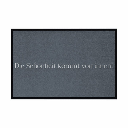 Fußmatte mit Gummirand "Die schönheit kommt von innen" - Grafikmagie