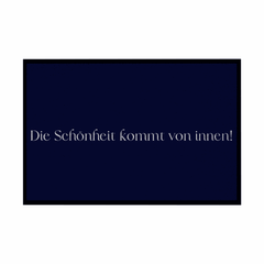 Fußmatte mit Gummirand "Die schönheit kommt von innen" - Grafikmagie