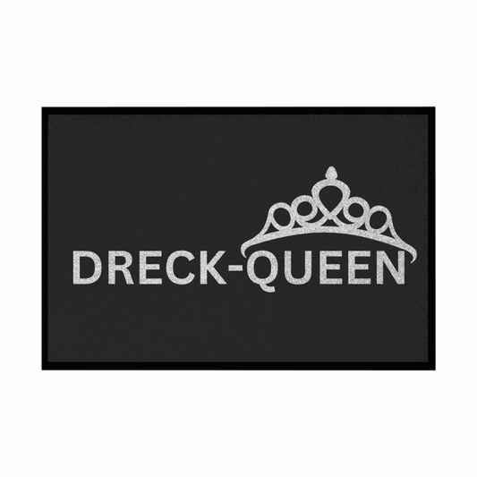 Fußmatte mit Gummirand "Dreck - Queen" - Grafikmagie