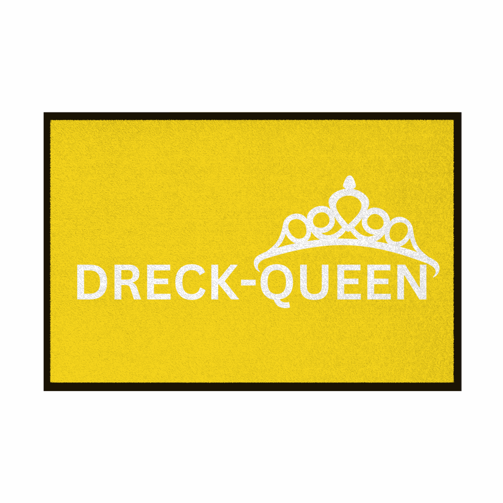 Fußmatte mit Gummirand "Dreck - Queen" - Grafikmagie