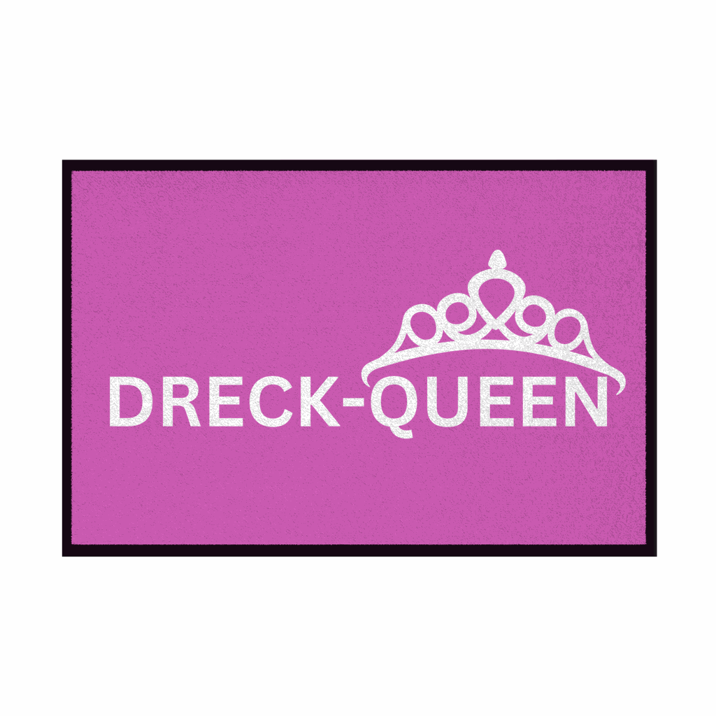 Fußmatte mit Gummirand "Dreck - Queen" - Grafikmagie