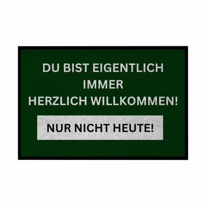 Fußmatte mit Gummirand Du bist eigentlich immer Willkommen... - Grafikmagie