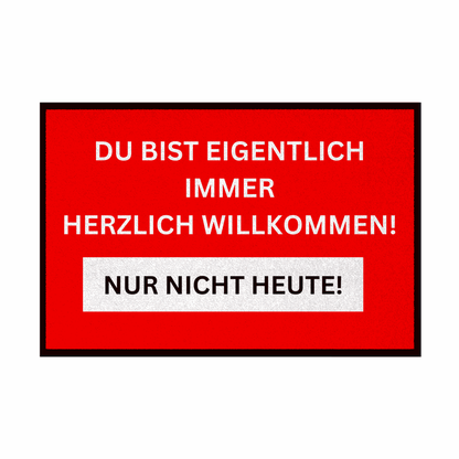 Fußmatte mit Gummirand Du bist eigentlich immer Willkommen... - Grafikmagie