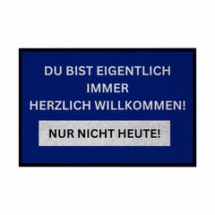 Fußmatte mit Gummirand Du bist eigentlich immer Willkommen... - Grafikmagie