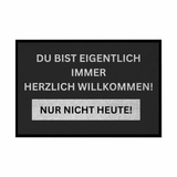 Fußmatte mit Gummirand Du bist eigentlich immer Willkommen... - Grafikmagie