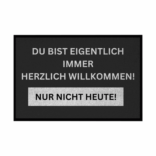 Fußmatte mit Gummirand Du bist eigentlich immer Willkommen... - Grafikmagie