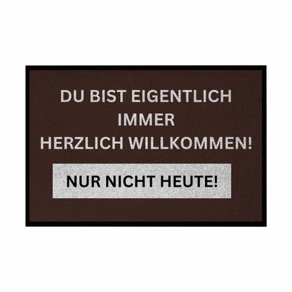 Fußmatte mit Gummirand Du bist eigentlich immer Willkommen... - Grafikmagie