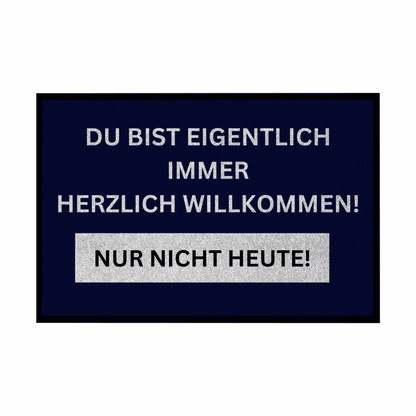 Fußmatte mit Gummirand Du bist eigentlich immer Willkommen... - Grafikmagie