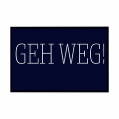 Fußmatte mit Gummirand "GEH WEG" - Grafikmagie