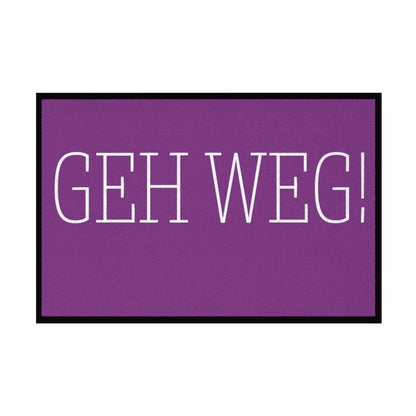 Fußmatte mit Gummirand "GEH WEG" - Grafikmagie