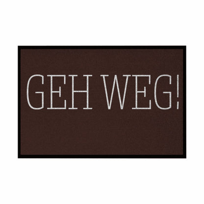 Fußmatte mit Gummirand "GEH WEG" - Grafikmagie