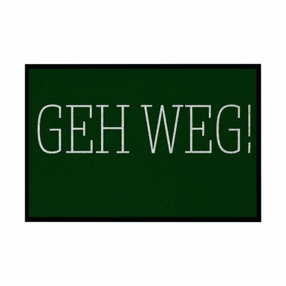 Fußmatte mit Gummirand "GEH WEG" - Grafikmagie