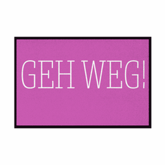 Fußmatte mit Gummirand "GEH WEG" - Grafikmagie