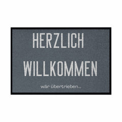 Fußmatte mit Gummirand "Herzlich Willkommen wär übertrieben" - Grafikmagie