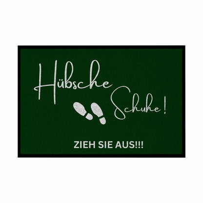 Fußmatte mit Gummirand "Hübsche Schuhe...Zieh sie aus!!!" - Grafikmagie