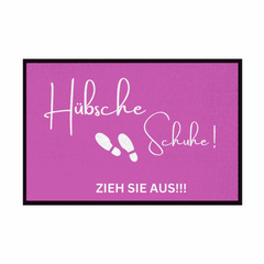 Fußmatte mit Gummirand "Hübsche Schuhe...Zieh sie aus!!!" - Grafikmagie