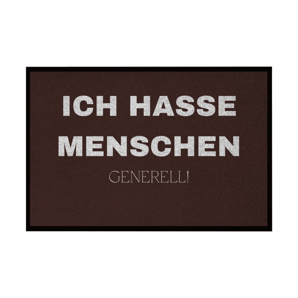 Fußmatte mit Gummirand "ICH HASSE MENSCHEN GENERELL" - Grafikmagie
