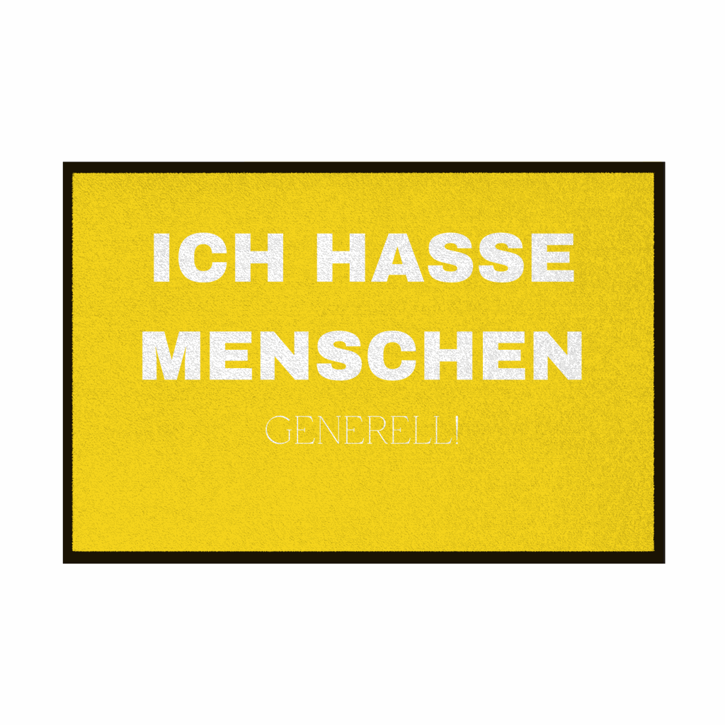 Fußmatte mit Gummirand "ICH HASSE MENSCHEN GENERELL" - Grafikmagie