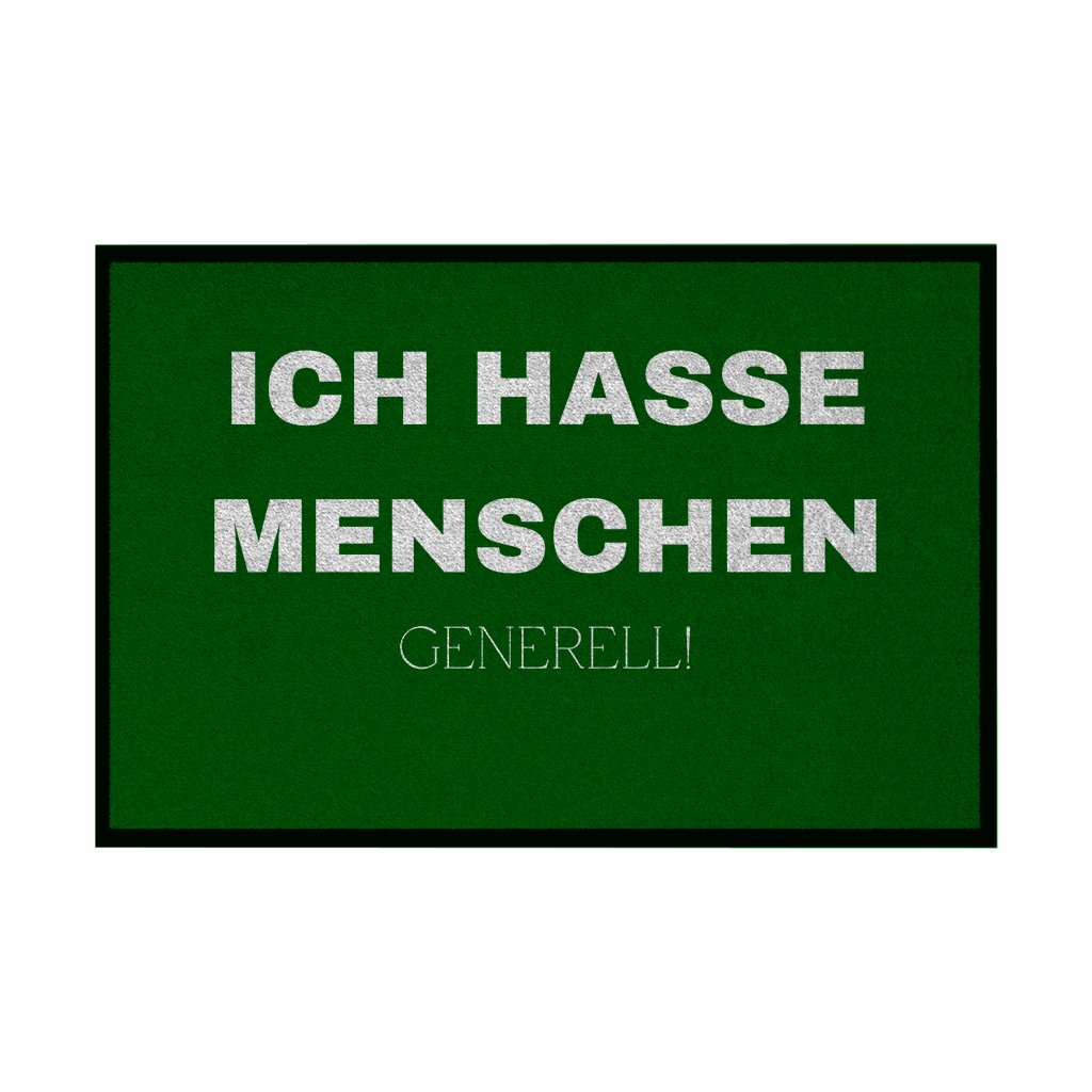 Fußmatte mit Gummirand "ICH HASSE MENSCHEN GENERELL" - Grafikmagie