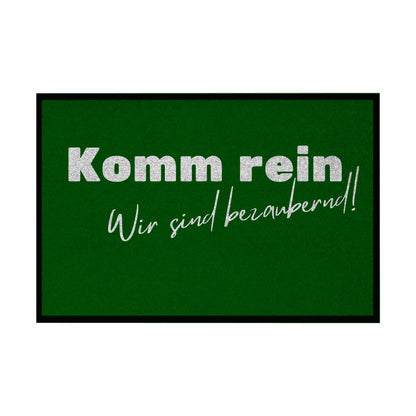 Fußmatte mit Gummirand "Komm rein wir sind bezaubernd" - Grafikmagie