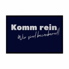 Fußmatte mit Gummirand "Komm rein wir sind bezaubernd" - Grafikmagie