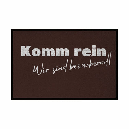 Fußmatte mit Gummirand "Komm rein wir sind bezaubernd" - Grafikmagie