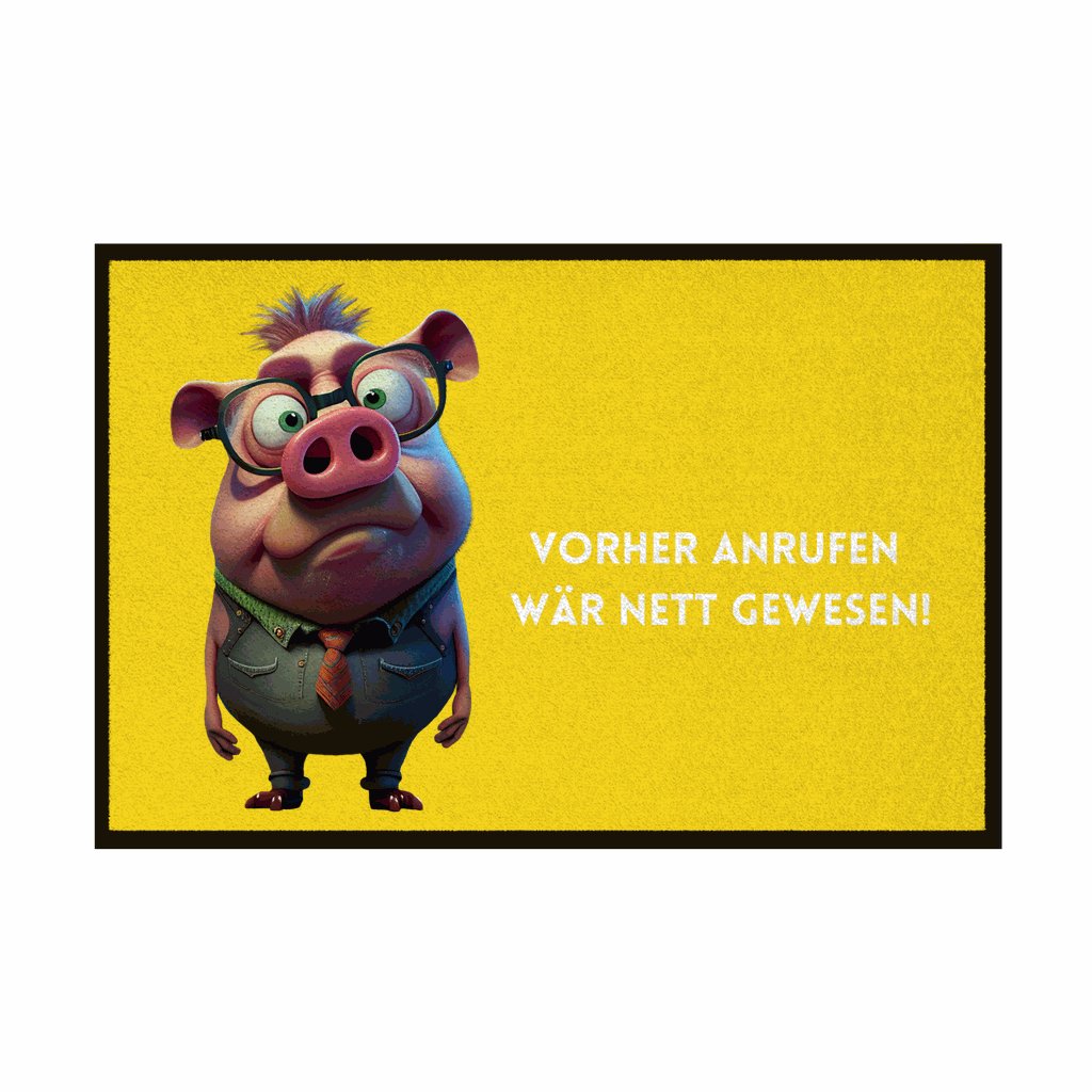 Fußmatte mit Gummirand "Vorher Anrufen wär nett gewesen" - Grafikmagie