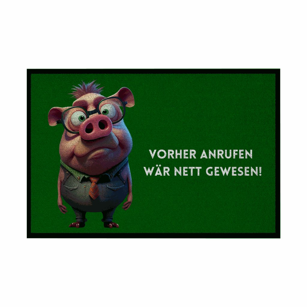 Fußmatte mit Gummirand "Vorher Anrufen wär nett gewesen" - Grafikmagie