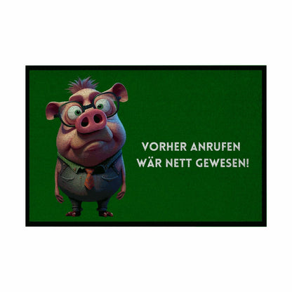 Fußmatte mit Gummirand "Vorher Anrufen wär nett gewesen" - Grafikmagie