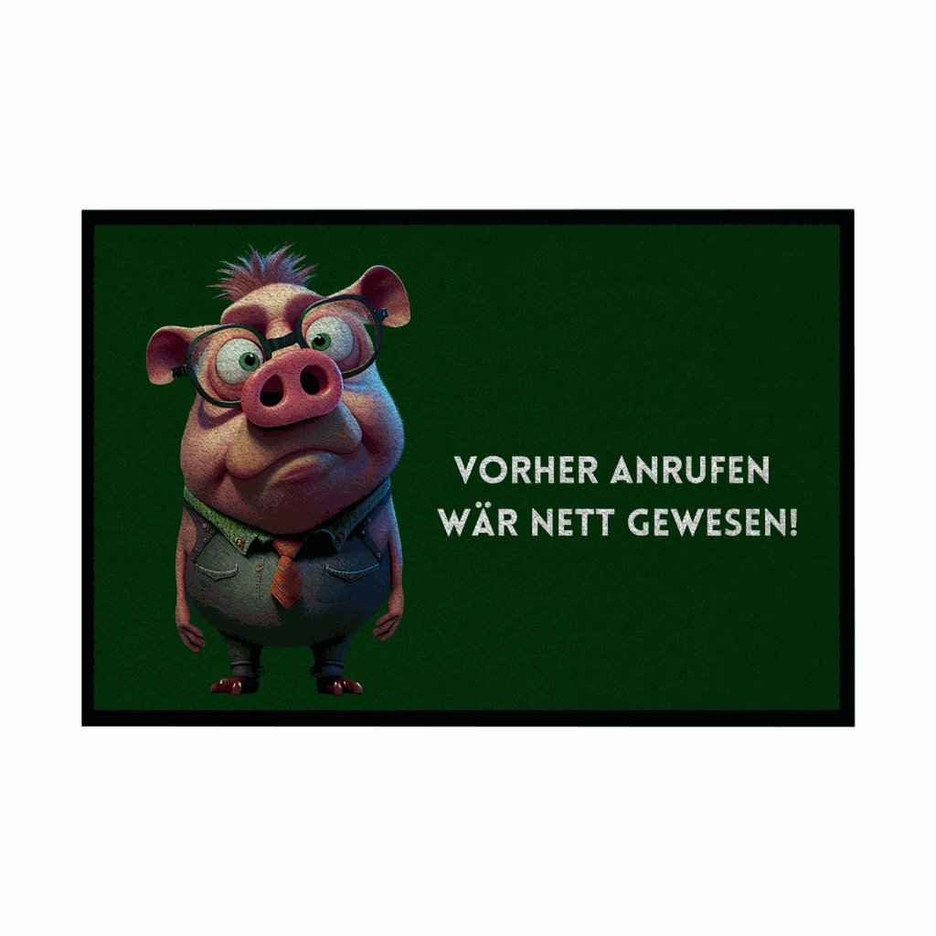 Fußmatte mit Gummirand "Vorher Anrufen wär nett gewesen" - Grafikmagie