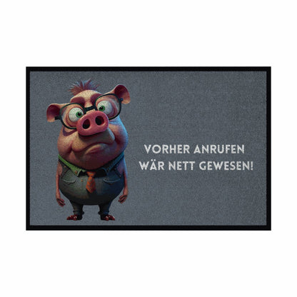 Fußmatte mit Gummirand "Vorher Anrufen wär nett gewesen" - Grafikmagie