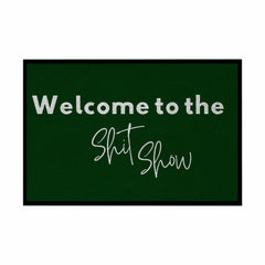 Fußmatte mit Gummirand "Welcome to the Shit Show" - Grafikmagie