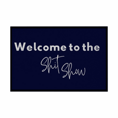 Fußmatte mit Gummirand "Welcome to the Shit Show" - Grafikmagie